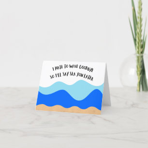 Ik haat om afscheid te nemen - Pun Farewell Kaart