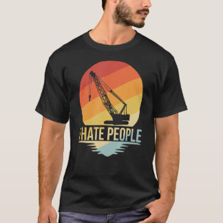 Ik haat People Crane operator TShirt constructie C