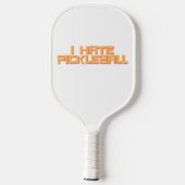 Ik haat Pickleball Pickleball Paddle (Achterkant)