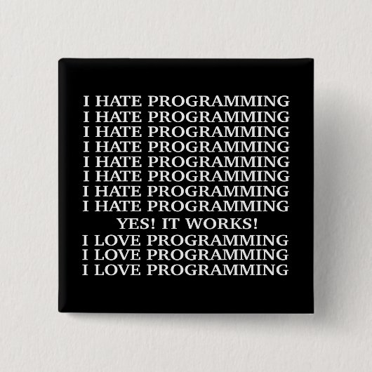 Ik haat programmeren/Ik hou van programmeren Vierkante Button 5,1 Cm (Voorkant)