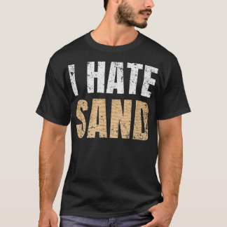 Ik haat Sand T-shirt