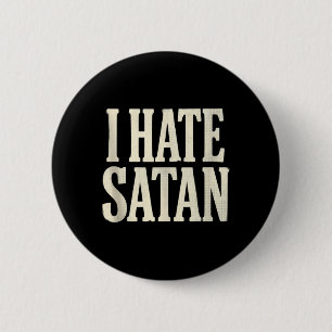Ik haat Satan Ronde Button 5,7 Cm