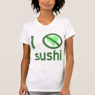 Ik haat sushi geen liefde t-shirt