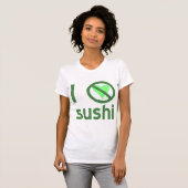 Ik haat Sushi T-shirt (Voorkant volledig)