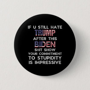 Ik haat Trump nog steeds na deze Biden (op rug) Ronde Button 5,7 Cm
