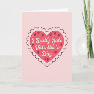 Ik haat Valentijnsdag echt Anti Valentijn Grappig Kaart