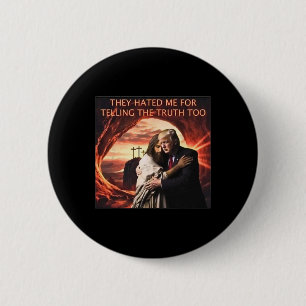 Ik haatte het om de waarheid te vertellen aan Jezu Ronde Button 5,7 Cm