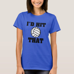 Ik had dat grappige volleybalvrouwenshirt geraakt t-shirt