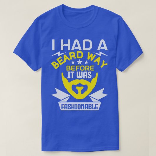 Ik had een baard voor het fasceerbaar was t-shirt (Design voorkant)