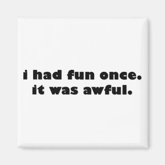 Ik had één keer flauwvallen magneet