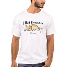 Ik Had Eens Plannen Funny Lazy Cat T-Shirt