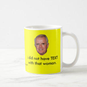 Ik had geen TEKST met die vrouw. Koffiemok
