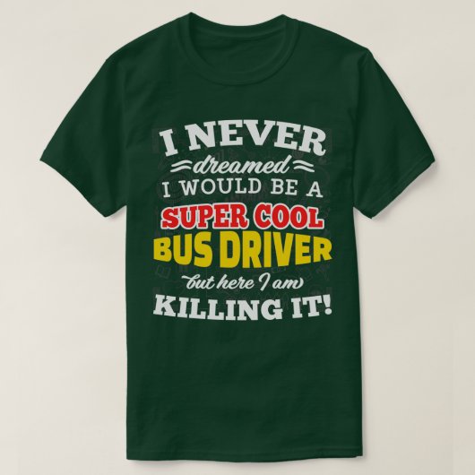 Ik had nooit gedacht dat ik een superauto zou zijn t-shirt (Design voorkant)