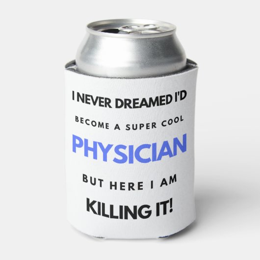 Ik had nooit gedacht dat ik een supercoole dokter  blikjeskoeler (Blikje Voorkant)