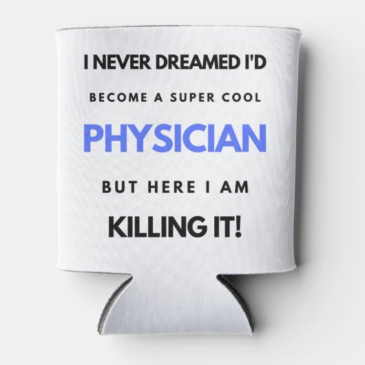 Ik had nooit gedacht dat ik een supercoole dokter  blikjeskoeler (Voorkant)