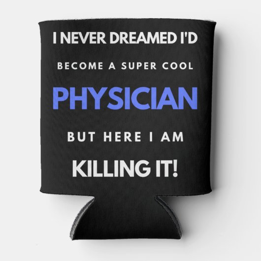 Ik had nooit gedacht dat ik een supercoole dokter  blikjeskoeler (Voorkant)