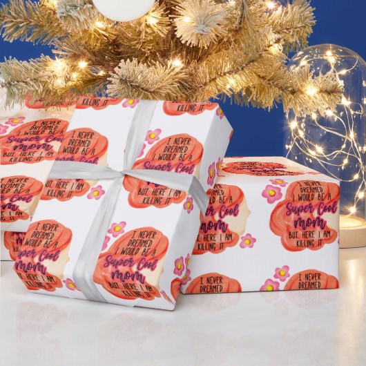 Ik had nooit gedacht dat ik een supercoole moeder  cadeaupapier (Feestdagen)