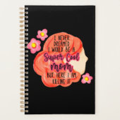 Ik had nooit gedacht dat ik een supercoole moeder planner (Voorkant)