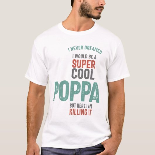 Ik had nooit gedacht dat ik een superwolpapop zou  t-shirt (Voorkant)