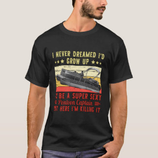 Ik had nooit gedacht dat ik zou opgroeien tot supe t-shirt