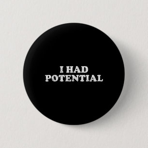 Ik Had Potentie Ronde Button 5,7 Cm