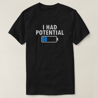 Ik had potentieel T-shirt