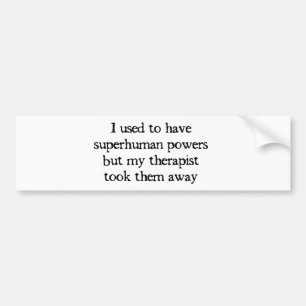 Ik had superkrachten bumpersticker