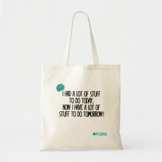 Ik had vandaag veel te doen tote bag