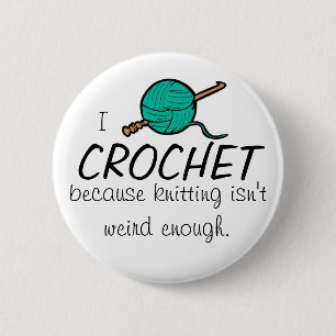 Ik hak omdat breien niet raar genoeg is ronde button 5,7 cm