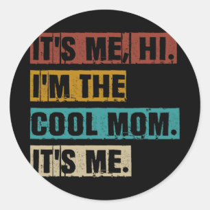 Ik hallo in de koele moeder zijn me grappige retro ronde sticker