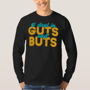 Ik handel in darmen en darmen gastro-enterologist t-shirt