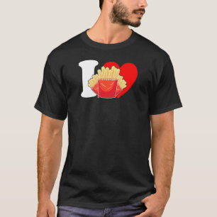 Ik Hart Friet Ik Hou Van Friet Franse Friet Bakken T-shirt