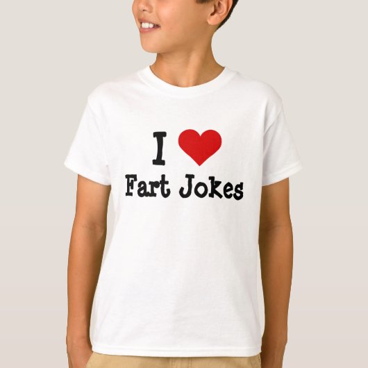 Ik hart grappige Fart Jokes T-shirt (Voorkant)