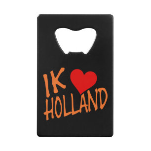 Ik Hart Holland of op flesopener Kredietkaart Flessenopener