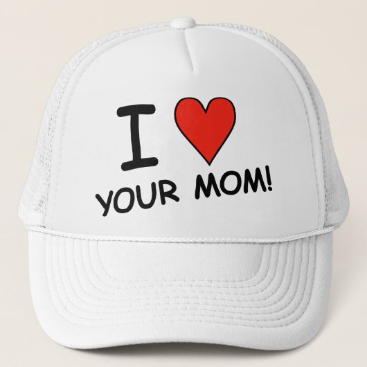 Ik "hart" je moeder! Cap Trucker Pet (Voorkant)