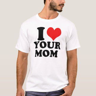 Ik hart je moeder t-shirt
