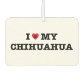 Ik hart mijn Chihuahua auto luchtverfrisser (Voorkant)