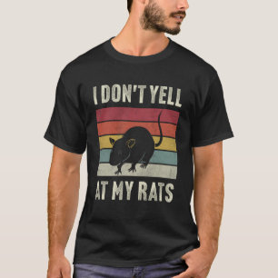  Ik hart Ratten Ik schreeuw niet naar mijn Rats Fu T-shirt