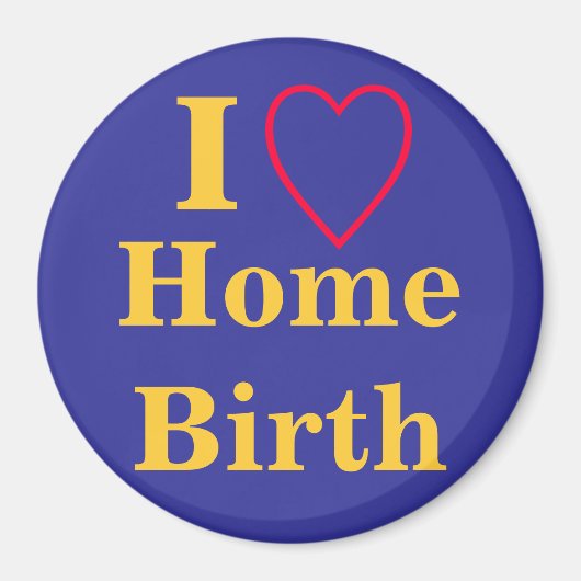 Ik hart thuisbevalling magneet (Voorkant)