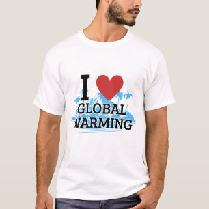 Ik Hart Wereldwijde Opwarming T-shirt