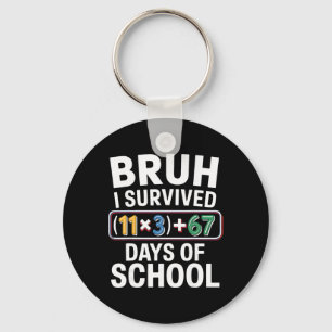 Ik heb 100 dagen school overleefd Bruh wiskunde ve Sleutelhanger