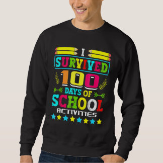 Ik heb 100 dagen schoolactiviteiten overleefd Stud Trui