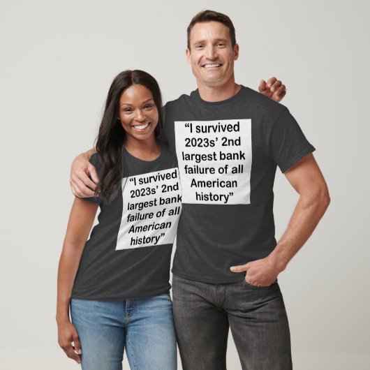 Ik heb 2023s 2e grootste bankfaillissement overlee t-shirt (Unisex)