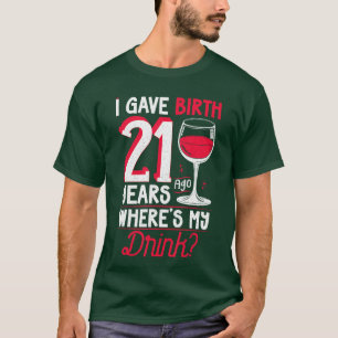 Ik heb 21 jaar geleden een kind gekregen Waar is m T-shirt
