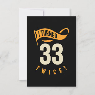 Ik heb 33 keer gedraaid. Funny 66th Birthday RSVP Kaartje