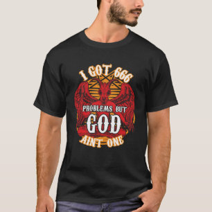 Ik heb 666 problemen, maar god heeft er geen t-shirt