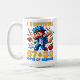 Ik heb 67 33 dagen school overleefd 100 dagen scho koffiemok