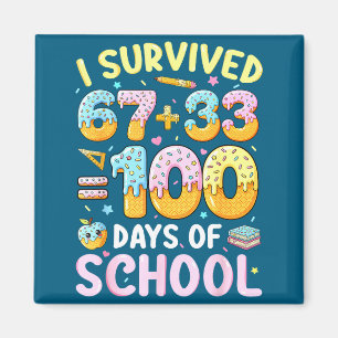 Ik heb 67 33 dagen school overleefd T-shirt Magneet