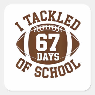Ik Heb 67 Dagen Aangepakt, School Voetbal Fantasie Vierkante Sticker