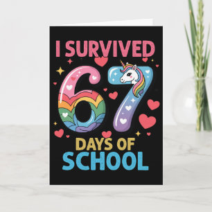 Ik heb 67 dagen school overleefd Eenhoorn Zes Zeve Kaart